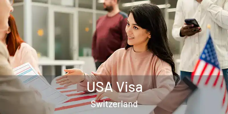  USA Visa Switzerland